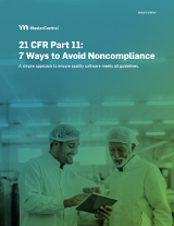 21 CFR Part 11: 7 Ways to Avoid Noncompliance