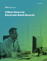 5 Must-Haves for Electronic Batch Records