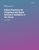 8 Best Practices for Compliant and Quick Software Validation in the Cloud