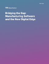 Bridging the Gap: Manufacturing Software and the New Digital Edge