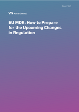 EU MDR: How to Prepare for the Upcoming Changes in Regulation