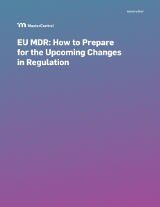 EU MDR: How to Prepare for the Upcoming Changes in Regulation
