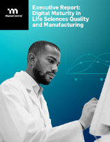 Executive Report: Digital Maturity in Life Sciences Quality and Manufacturing