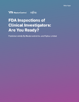 FDA Inspections of Clinical Investigators: Are You Ready?