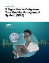 5 Signs You’ve Outgrown Your Quality Management System (QMS)