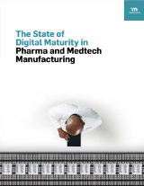 The State of  Digital Maturity in Pharma and Medtech Manufacturing