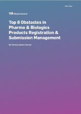 Top 8 Obstacles in Pharma & Biologics Product Registration & Submission Management