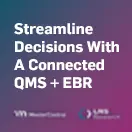 MasterControl’s webinar on integrated QMS and EBR systems together in pharma manufacturing.