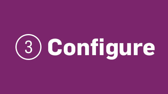 Six steps of implementation for configure